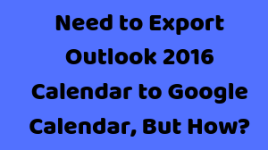 how to import calendar to outlook 2016